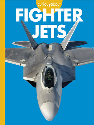 cover image of Curious about Fighter Jets